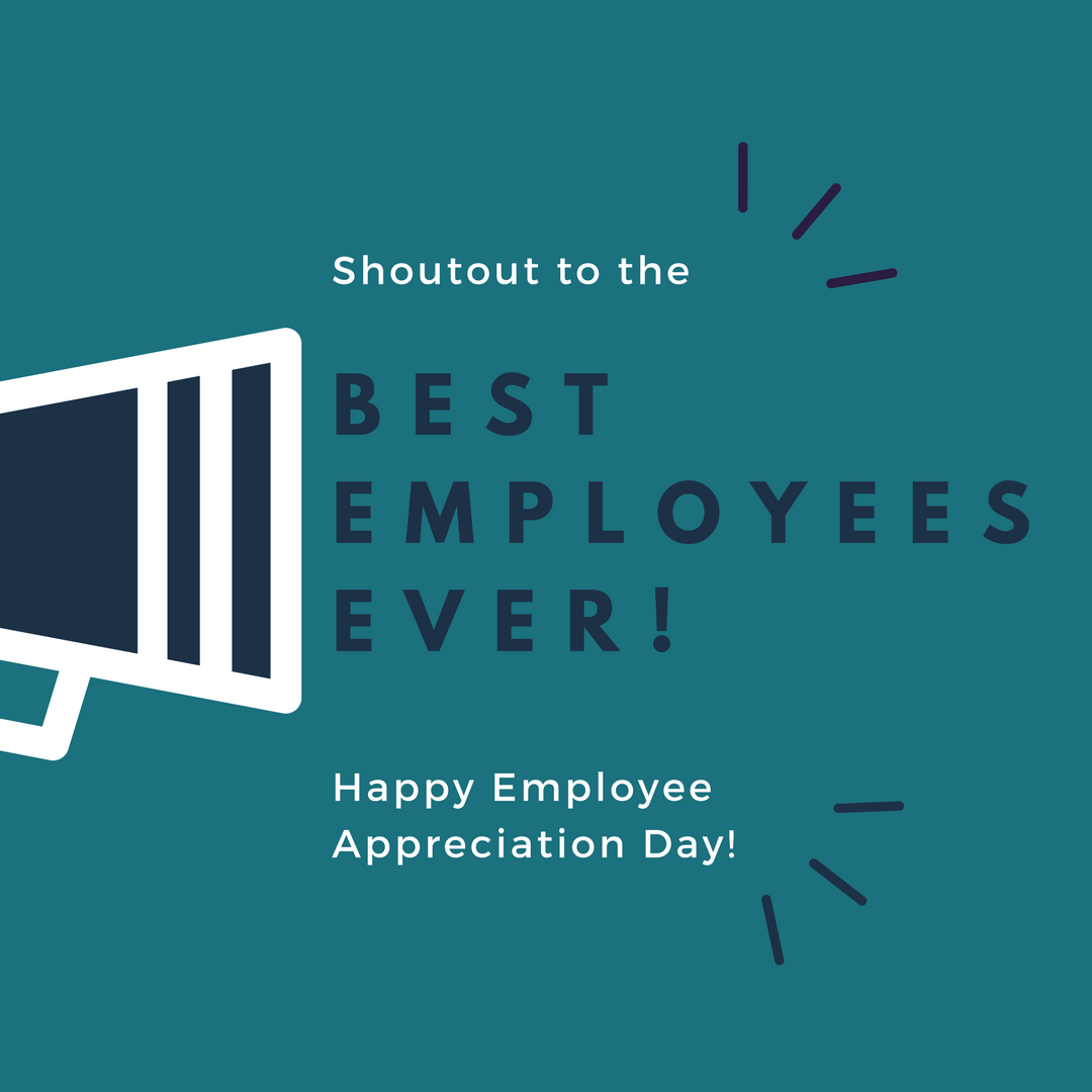 March 2nd is Employee Appreciation Day!